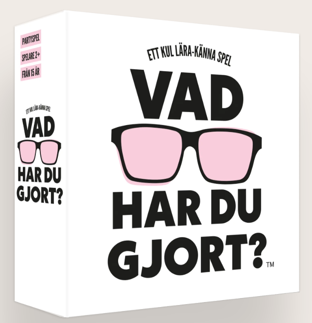 Vad har du gjort?